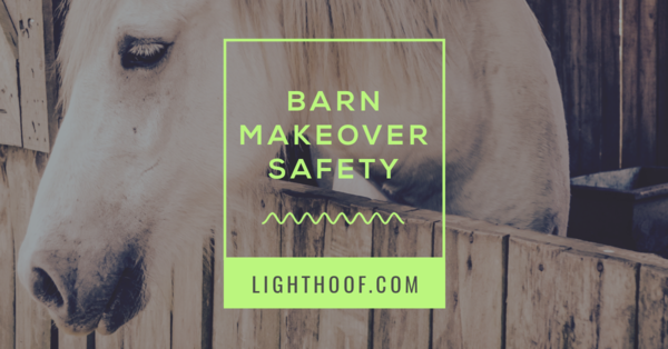 How To Avoid Hazards for Horses and Humans During Your Barn and Paddock Remodel