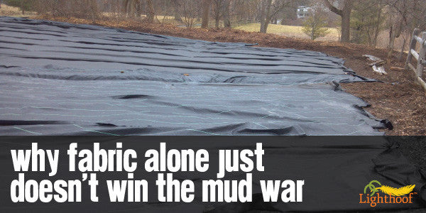 Why Fabric Isn’t a Good Mud Management Solution for Horse Paddocks